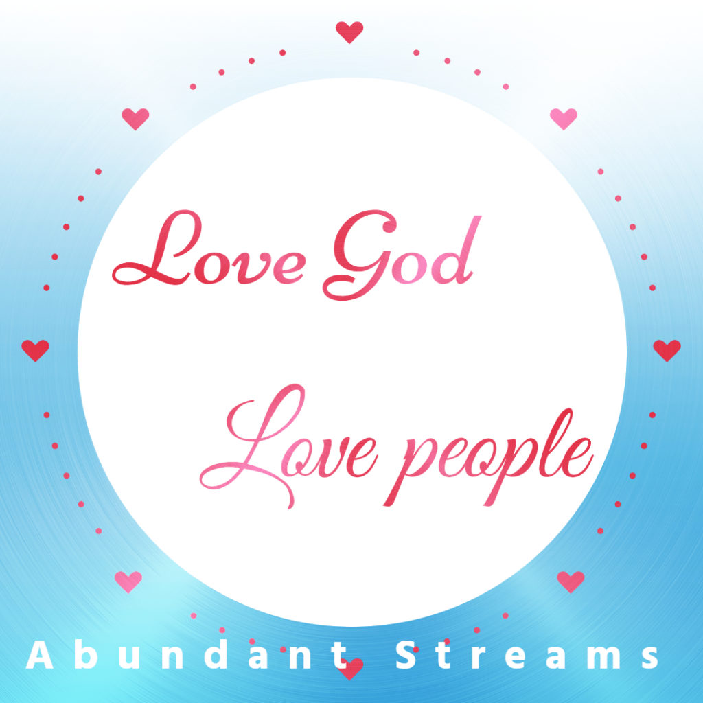 Love God love people