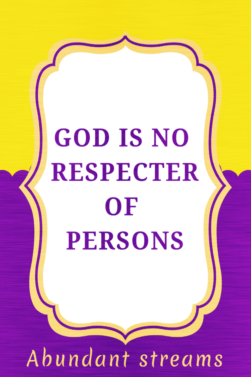 scripture about god not being a respecter of persons