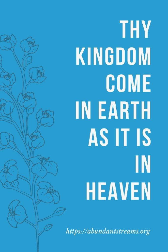 Thy kingdom come