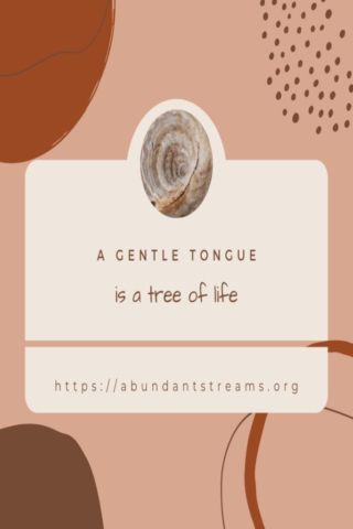 A gentle tongue