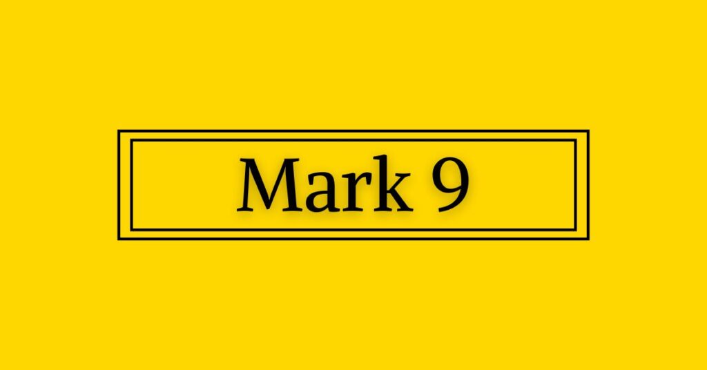 Mark Chapter 9 – King James Version (KJV Bible)